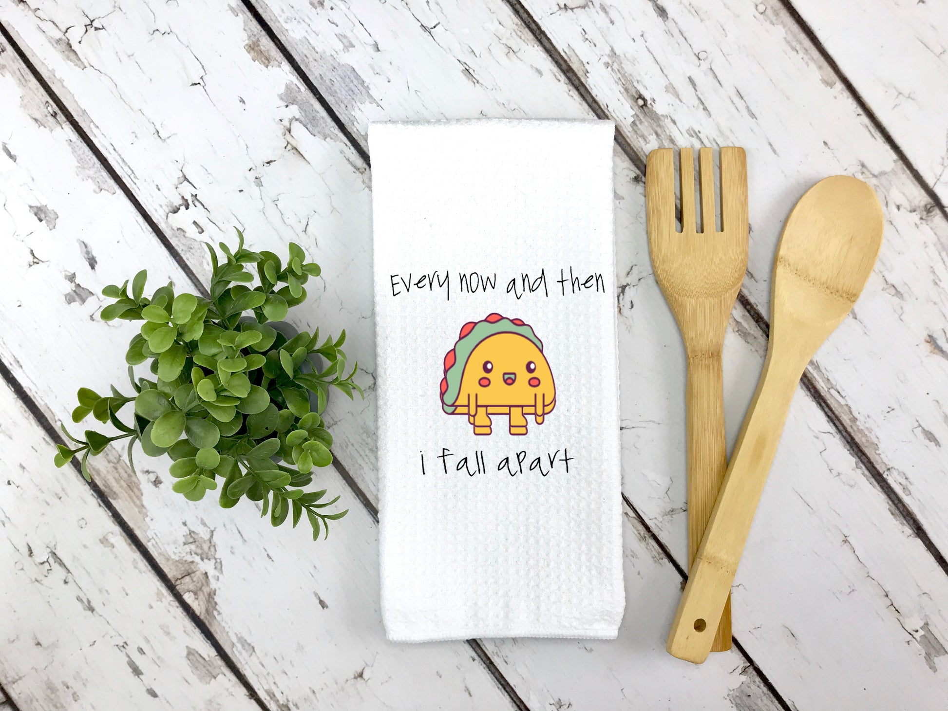 Every Now And Then I Fall Apart Dish Towel - Binnie & Bopper Designs