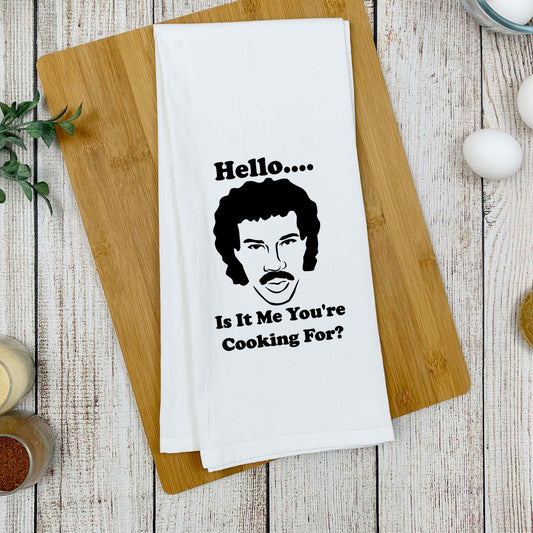 Hello...Is It Me You're Cooking For Flour Sack Towel - Binnie & Bopper Designs