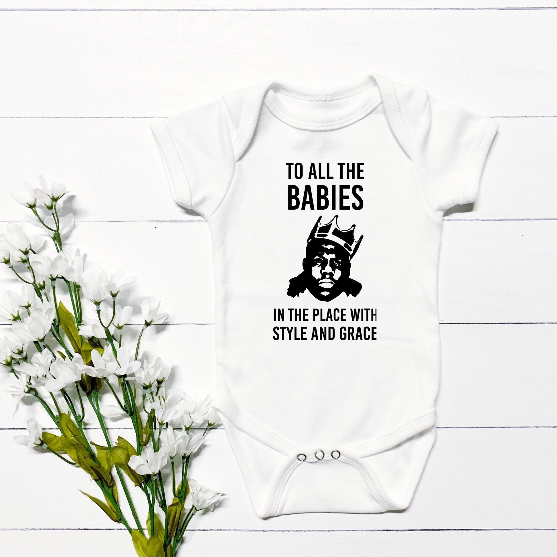 To All The Babies In The Place, Infant Bodysuit - Binnie & Bopper Designs