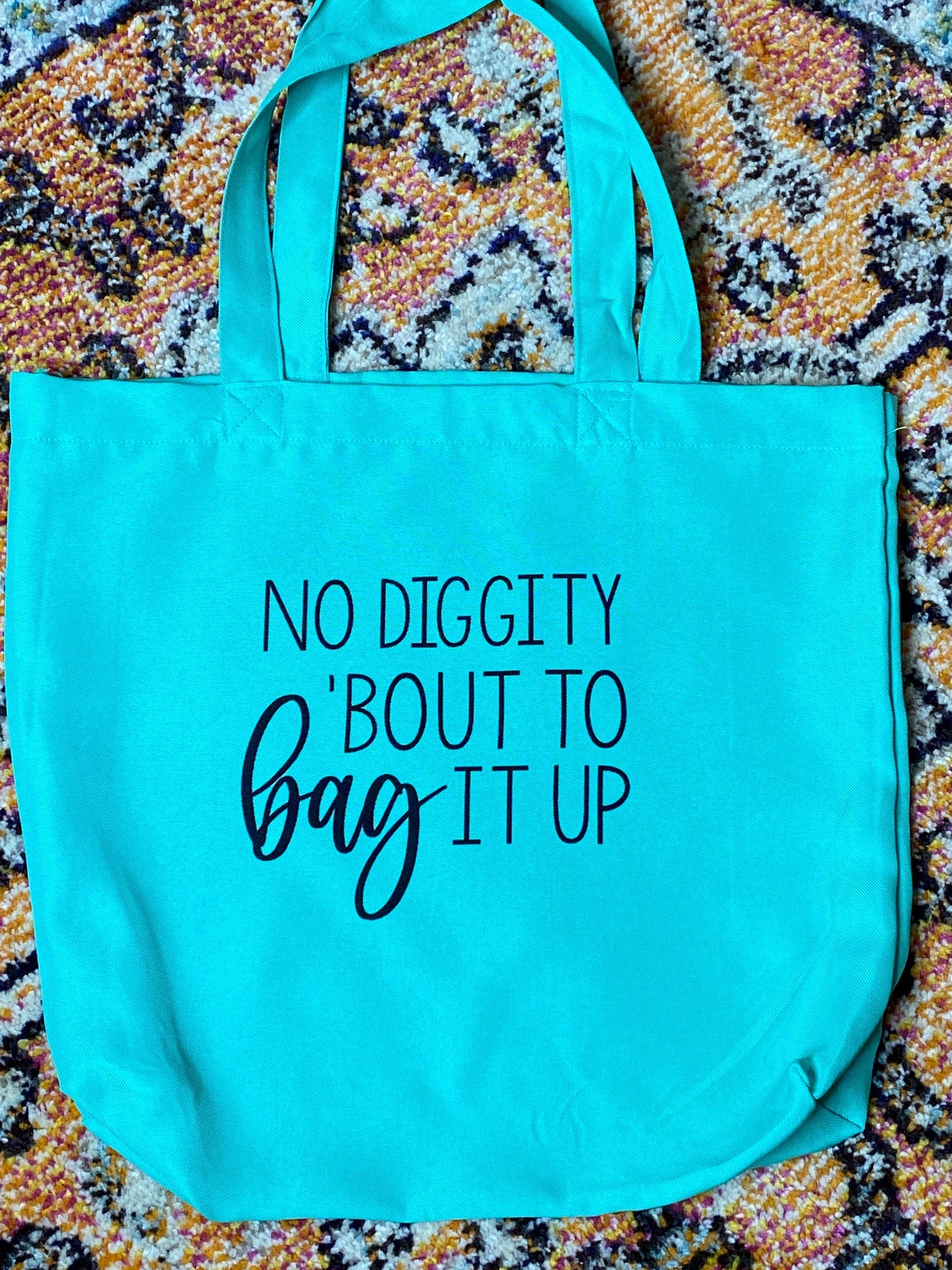 No Diggity Bout To Bag It Up Tote Bag, Reusable Tote Bag - Binnie & Bopper Designs