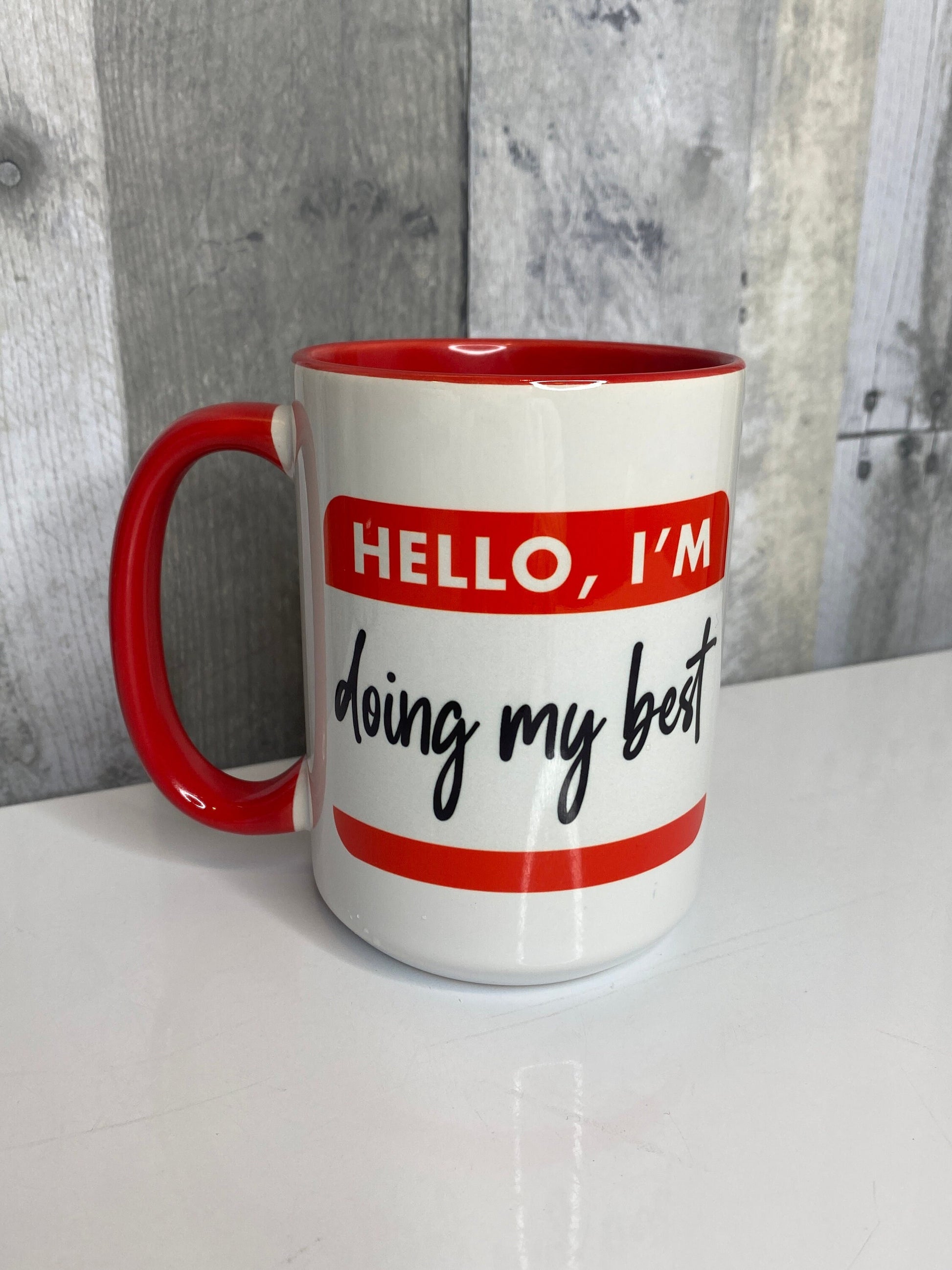 Hello I'm Doing My Best Mug, 15oz Mug